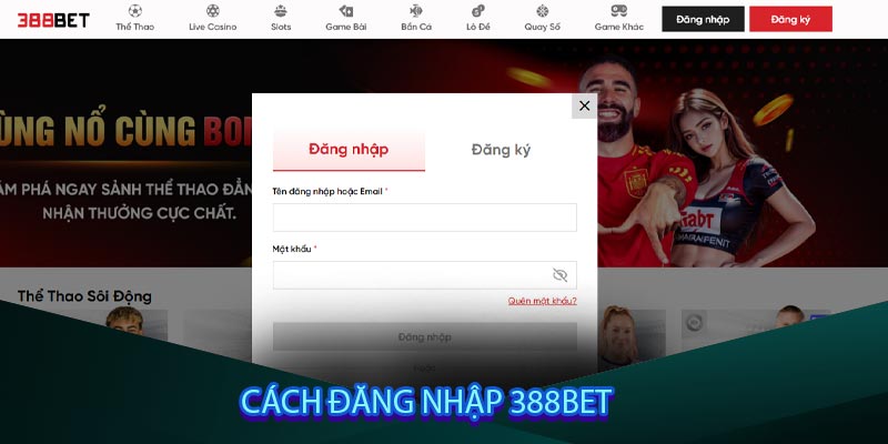 Cách Đăng Nhập 388bet