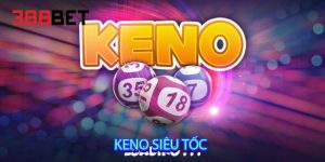 Keno Siêu Tốc
