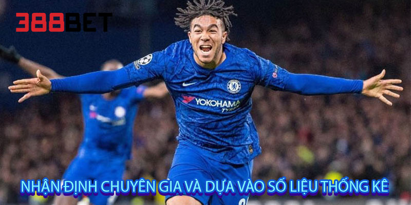 Nhận định chuyên gia và dựa vào số liệu thống kê