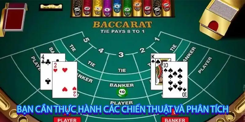 bạn cần thực hành các chiến thuật và phân tích