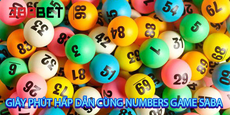 giây phút hấp dẫn cùng Numbers Game Saba